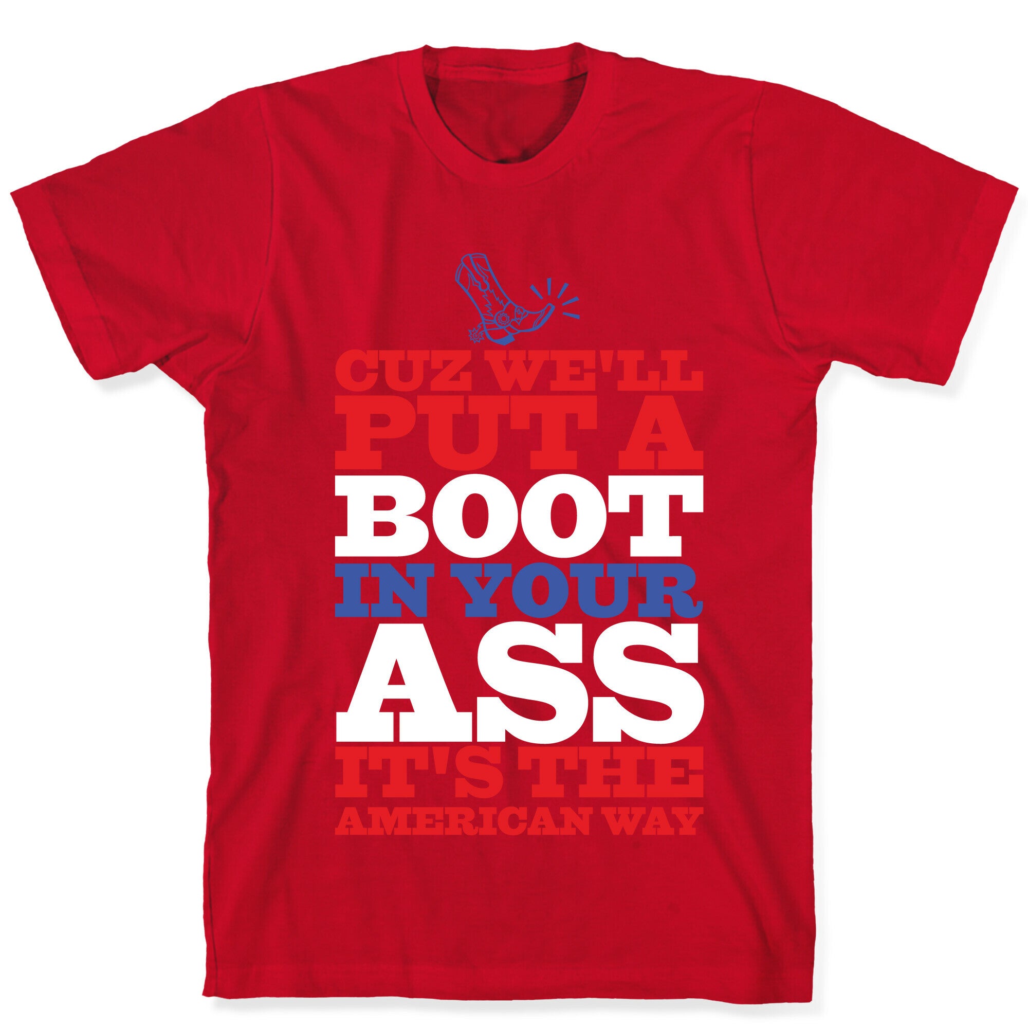 It's The American Way T-Shirt